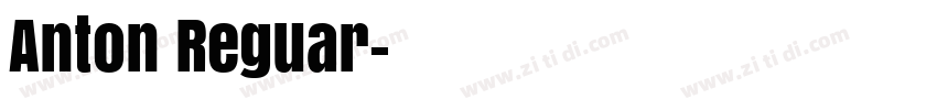 Anton Reguar字体转换